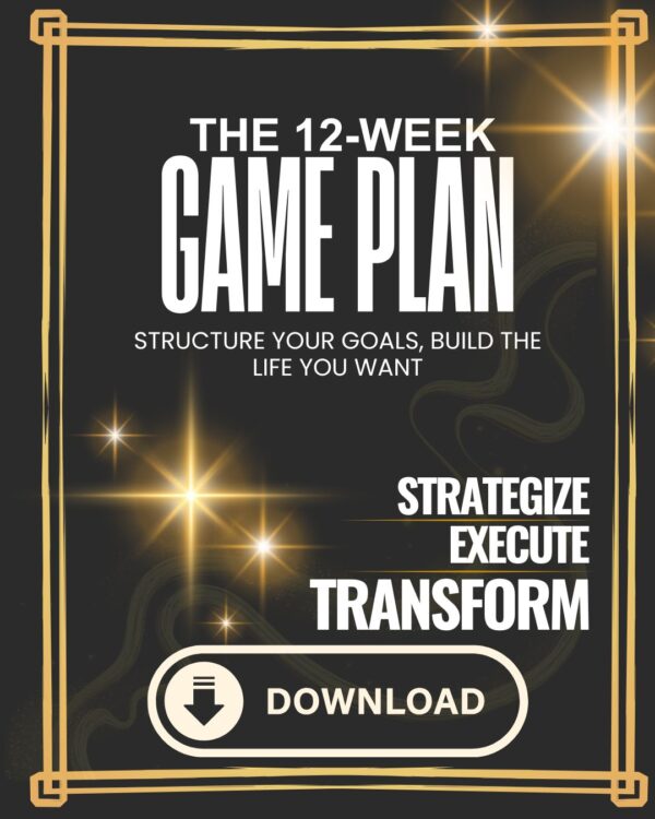 THE 12 WEEK GAME PLAN-- Digital Download